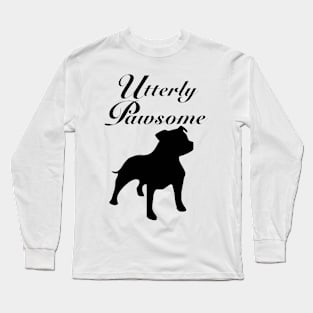 Staffordshire Bull Terrier Utterly Pawsome Long Sleeve T-Shirt